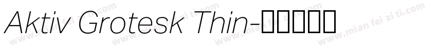 Aktiv Grotesk Thin字体转换